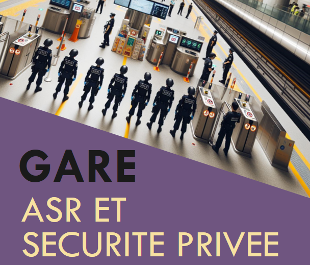 Renforcement de la sûreté dans les transports publics : Précisions sur le rôle et les obligations des Agents de Surveillance Renforcée (ASR)- hors SuGe ou GPSR